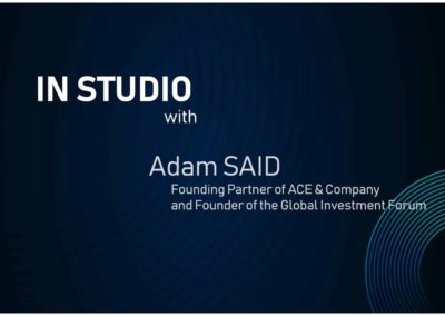 Insights from the Studio at the Global Investment Forum 2023 with Adam Said
