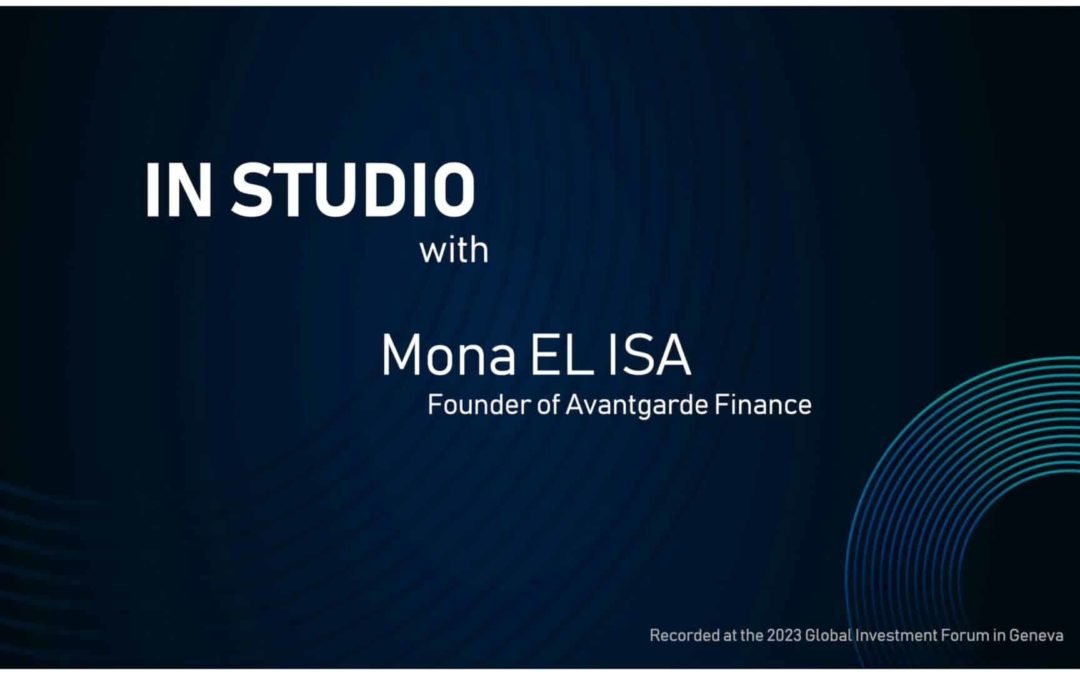A conversation with Mona El Isa, Founder of Avantgarde Finance, as she answers questions from the studio at the Global Investment Forum